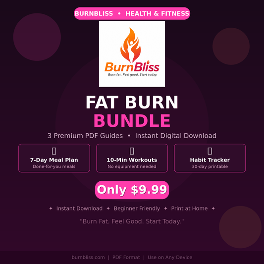 BurnBliss Fat Burn Bundle | 3 PDF Guides | Instant Download
